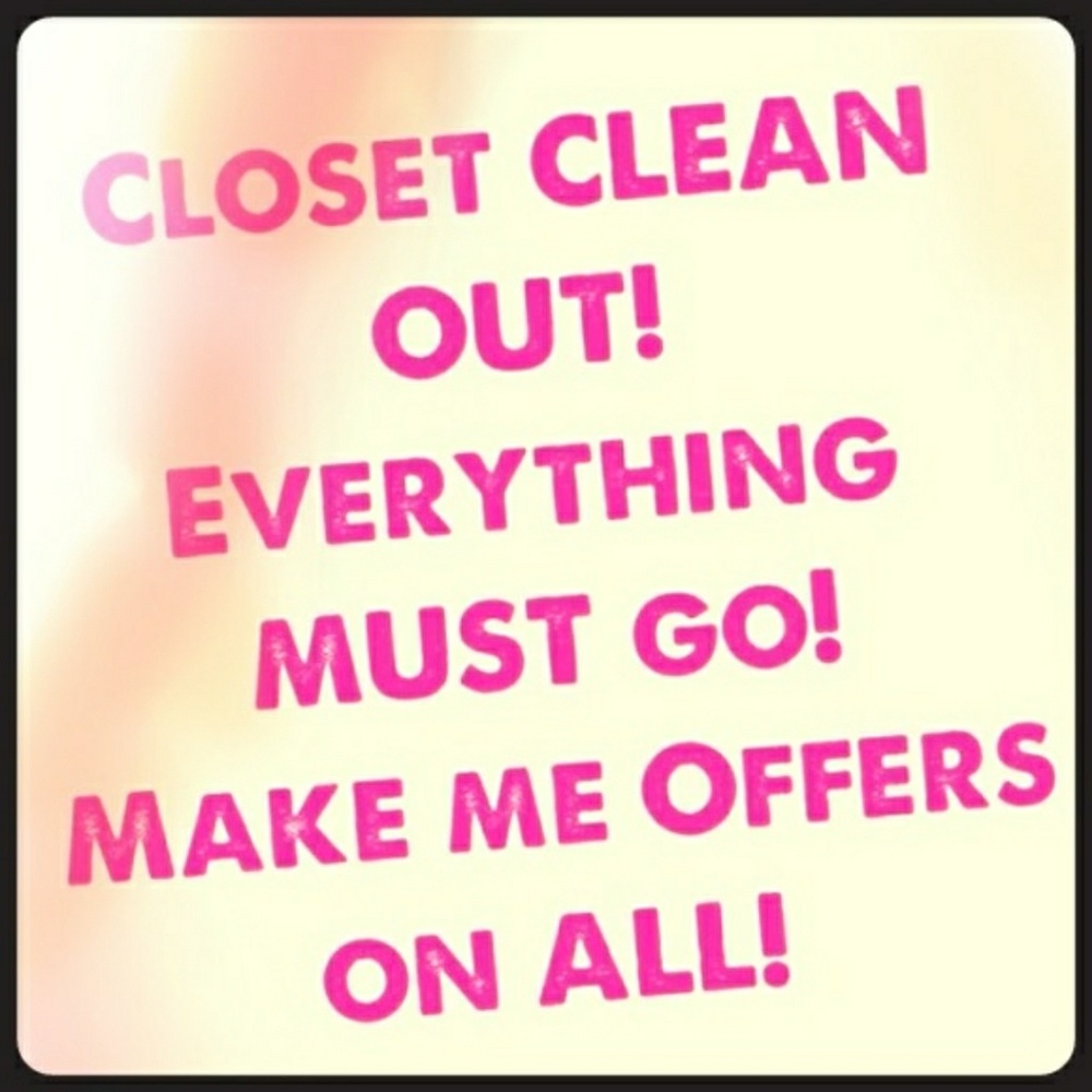 Everything needs to go!